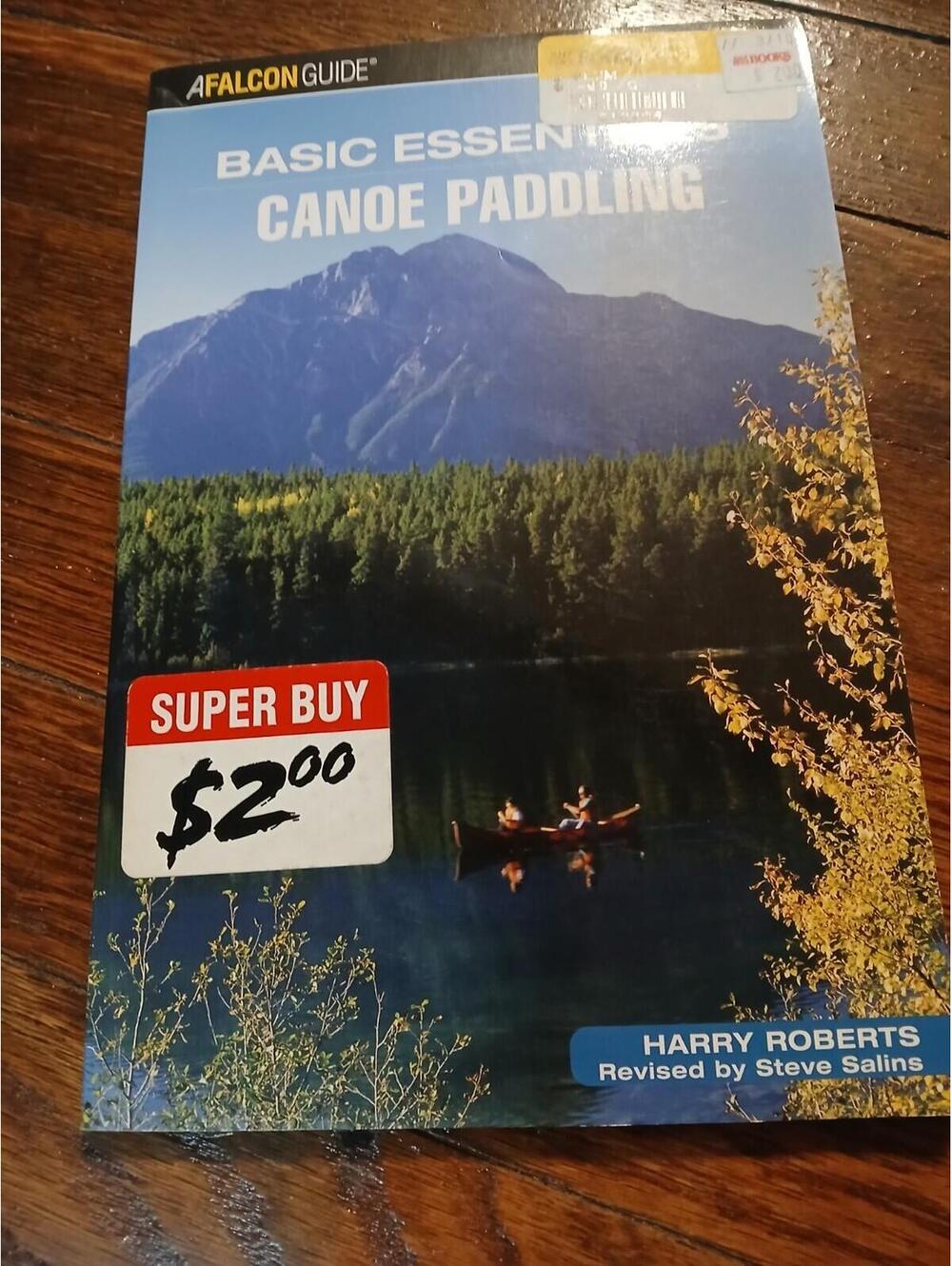 Basic Essentials®- Canoe Paddling by Harry Roberts (2006, Trade Paperback)